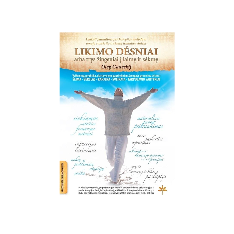 Oleg Gadecki. The Laws of Destiny, or Three Steps to Happiness and Success
