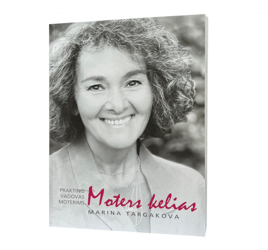 Marina Targakova „Moters Kelias“