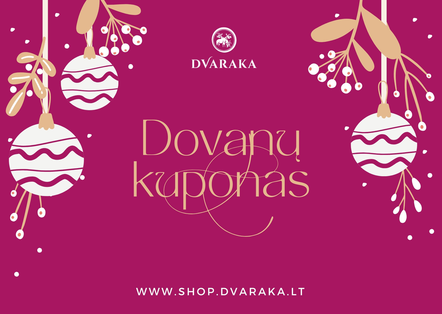 Dvaraka shop dovanų kuponas